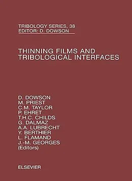 E-Book (epub) Thinning Films and Tribological Interfaces von D. Dowson, L. Flamand, J. M. Georges