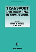 E-Book (pdf) Transport Phenomena in Porous Media von Derek B Ingham, I. Pop