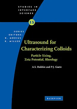 E-Book (pdf) Characterization of Liquids, Nano- and Microparticulates, and Porous Bodies using Ultrasound von Andrei S. Dukhin, Philip J. Goetz