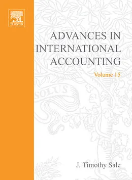 E-Book (pdf) Advances in International Accounting von J. Timothy Sale