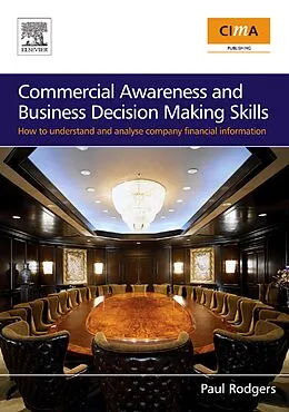 E-Book (pdf) Commercial Awareness and Business Decision Making Skills von Paul Rodgers