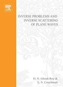 E-Book (pdf) Inverse Problems and Inverse Scattering of Plane Waves von D. N. Roy, L. S. Couchman