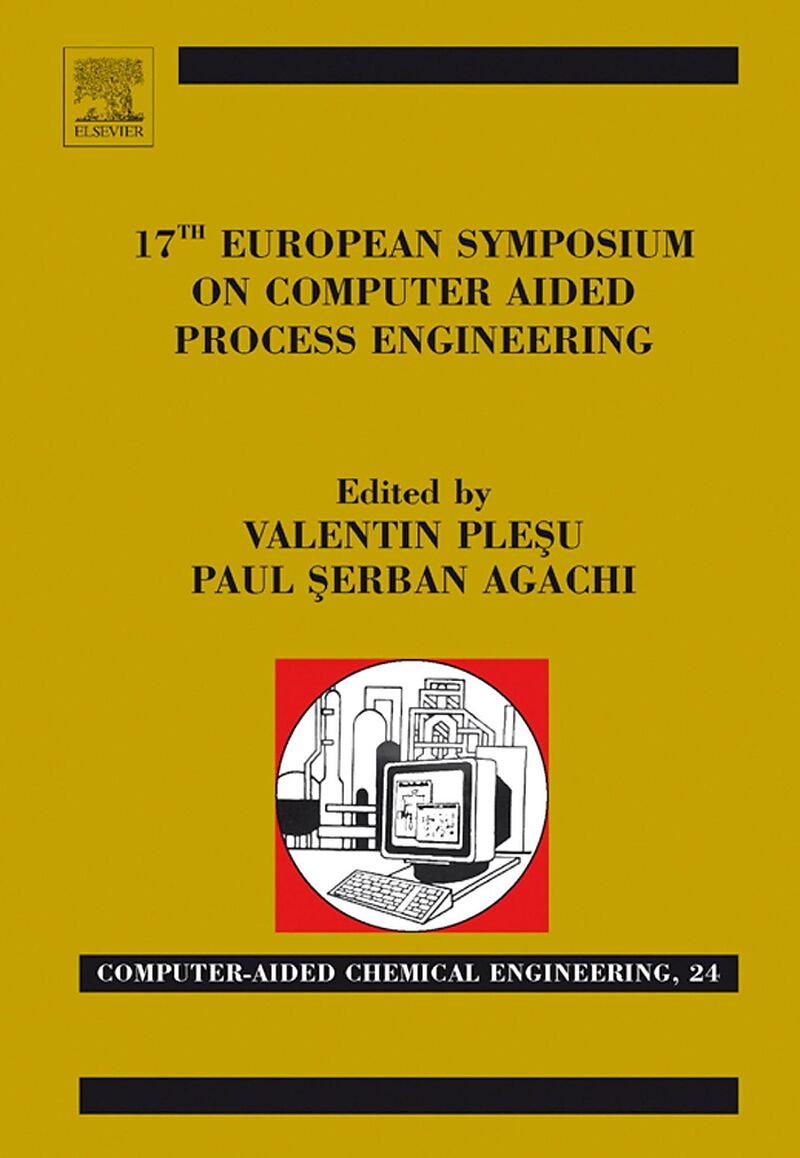 17th European Symposium on Computed Aided Process Engineering