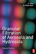 E-Book (epub) Granular Filtration of Aerosols and Hydrosols von Chi Tien, B. V. Ramarao