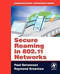E-Book (pdf) Secure Roaming in 802.11 Networks von Paul Goransson, Raymond Greenlaw