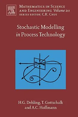E-Book (pdf) Stochastic Modelling in Process Technology von Herold G. Dehling, Timo Gottschalk, Alex C. Hoffmann