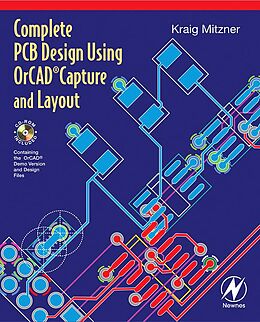 E-Book (pdf) Complete PCB Design Using OrCad Capture and Layout von Kraig Mitzner