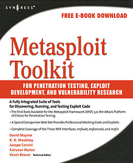 E-Book (epub) Metasploit Toolkit for Penetration Testing, Exploit Development, and Vulnerability Research von David Maynor