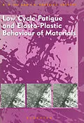E-Book (epub) Low Cycle Fatigue and Elasto-Plastic Behaviour of Materials von 