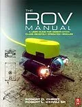 E-Book (epub) The ROV Manual von Robert D Christ, Robert L. Wernli Sr