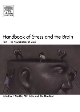 E-Book (epub) Handbook of Stress and the Brain Part 1: The Neurobiology of Stress von Thomas Steckler, N. H. Kalin, J. M. H. M. Reul