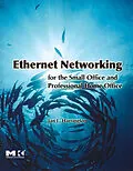 E-Book (epub) Ethernet Networking for the Small Office and Professional Home Office von Jan L. Harrington