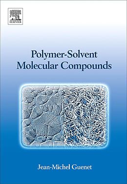 eBook (pdf) Polymer-Solvent Molecular Compounds de Jean-Michel Guenet