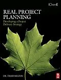 E-Book (pdf) Real Project Planning: Developing a Project Delivery Strategy von Trish Melton