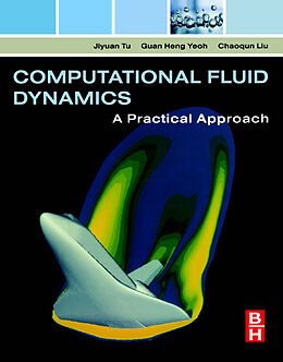 eBook (epub) Computational Fluid Dynamics de Jiyuan Tu, Guan Heng Yeoh, Chaoqun Liu