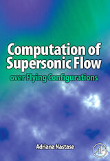 eBook (epub) Computation of Supersonic Flow over Flying Configurations de Adriana Nastase