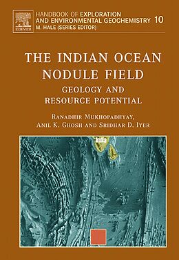 E-Book (epub) The Indian Ocean Nodule Field von Ranadhir Mukhopadhyay, A. K. Ghosh, S. D. Iyer