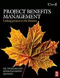 E-Book (pdf) Project Benefits Management: Linking projects to the Business von Trish Melton, Jim Yates, Peter Iles-Smith