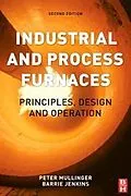 E-Book (pdf) Industrial and Process Furnaces von Barrie Jenkins, Peter Mullinger