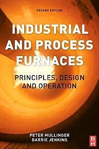 E-Book (pdf) Industrial and Process Furnaces von Barrie Jenkins, Peter Mullinger