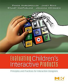 E-Book (pdf) Evaluating Children's Interactive Products von Panos Markopoulos, Janet C Read, Stuart Macfarlane