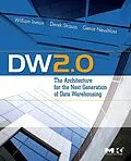 E-Book (epub) DW 2.0: The Architecture for the Next Generation of Data Warehousing von W. H. Inmon, Derek Strauss, Genia Neushloss
