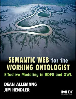 E-Book (epub) Semantic Web for the Working Ontologist von Dean Allemang, James Hendler