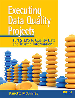 E-Book (epub) Executing Data Quality Projects von Danette McGilvray