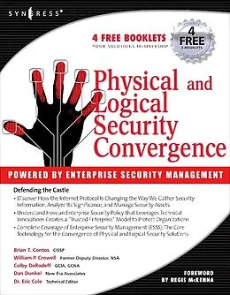 E-Book (pdf) Physical and Logical Security Convergence: Powered By Enterprise Security Management von Brian T Contos, Colby Derodeff, William P Crowell