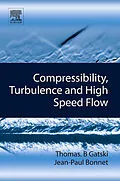 E-Book (epub) Compressibility, Turbulence and High Speed Flow von Thomas B. Gatski, Jean-Paul Bonnet