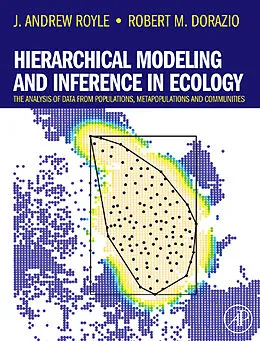 E-Book (epub) Hierarchical Modeling and Inference in Ecology von J. Andrew Royle, Robert M. Dorazio