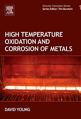 E-Book (epub) High Temperature Oxidation and Corrosion of Metals von David John Young
