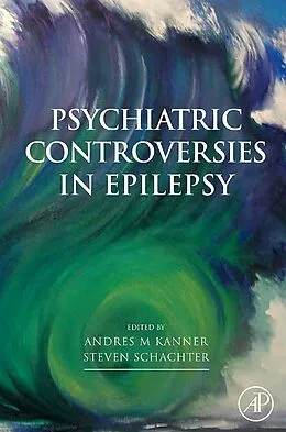 E-Book (pdf) Psychiatric Controversies in Epilepsy von Andres Kanner, Steven C. Schachter MD