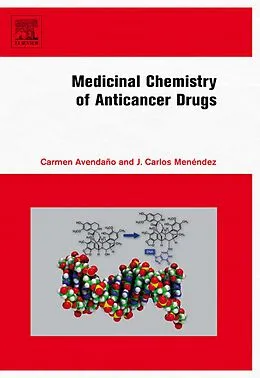 E-Book (epub) Medicinal Chemistry of Anticancer Drugs von Carmen Avendaño, J. Carlos Menéndez