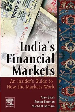 E-Book (pdf) Indian Financial Markets von Ajay Shah, Susan Thomas, Michael Gorham