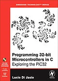 E-Book (epub) Programming 32-bit Microcontrollers in C von Lucio Di Jasio