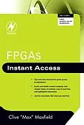 E-Book (epub) FPGAs: Instant Access von Clive Maxfield