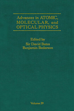 E-Book (pdf) Advances in Atomic, Molecular, and Optical Physics von David R. Bates, Benjamin Bederson