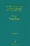 E-Book (epub) Advances in Atomic, Molecular, and Optical Physics von Benjamin Bederson, Herbert Walther