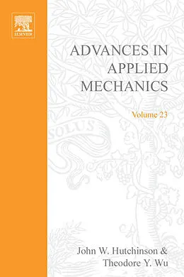 E-Book (pdf) Advances in Applied Mechanics von Richard Von Mises, John W. Hutchinson, Theodore Y. Wu