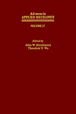 E-Book (pdf) Advances in Applied Mechanics von Ian W. Hutchinson, Theodore Y. Wu