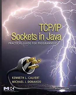 E-Book (pdf) TCP/IP Sockets in Java von Kenneth L. Calvert, Michael J. Donahoo