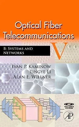 E-Book (pdf) Optical Fiber Telecommunications VB von Ivan Kaminow, Tingye Li, Alan E. Willner