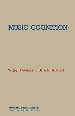 E-Book (pdf) Music Cognition von W. Jay Dowling, J. L. Harwood