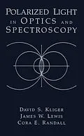 E-Book (epub) Polarized Light in Optics and Spectroscopy von David S. Kliger, James W. Lewis