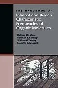 E-Book (pdf) The Handbook of Infrared and Raman Characteristic Frequencies of Organic Molecules von Daimay Lin-Vien, Norman B. Colthup, William G. Fateley