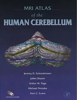 E-Book (pdf) MRI Atlas of the Human Cerebellum von Jeremy D. Schmahmann, Julien Doyon, Michael Petrides