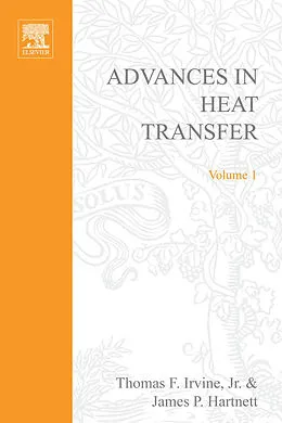 E-Book (pdf) Advances in Heat Transfer von Thomas Francis Irvine, James P. Hartnett