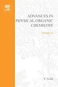 E-Book (pdf) Advances in Physical Organic Chemistry von Victor Gold, Donald Bethell