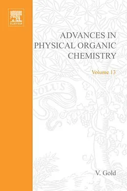 E-Book (pdf) Advances in Physical Organic Chemistry von Victor Gold, Donald Bethell